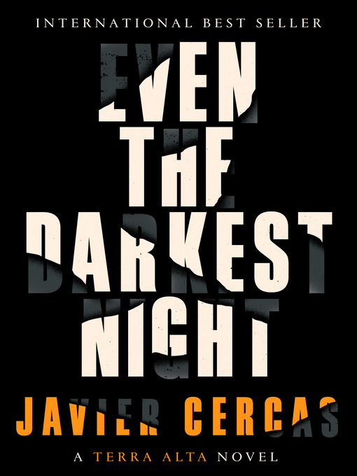 Title details for Even the Darkest Night by Javier Cercas - Wait list